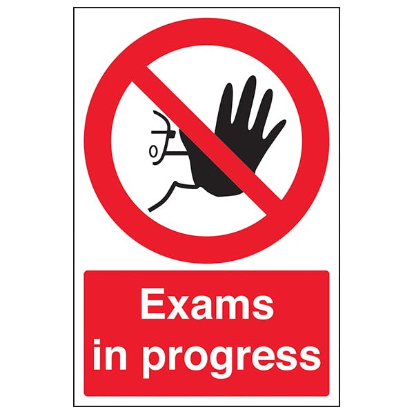 Exams in progress Safety sign